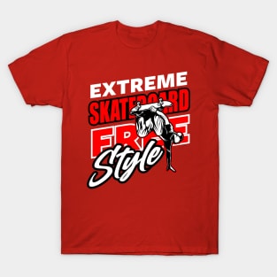 EXTREME SKATEBOARD FREESTYLE T-Shirt